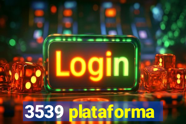 3539 plataforma